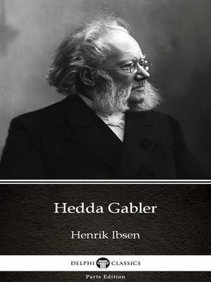 cover image of Hedda Gabler by Henrik Ibsen--Delphi Classics (Illustrated)